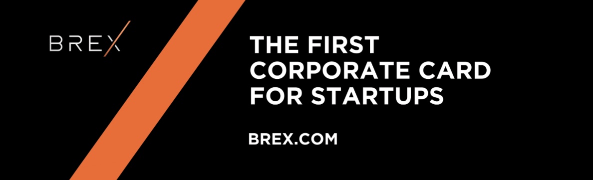 Black Brex billboard with an orange diagonal stripe and the Brex wordmark, reading: The first corporate card for startups. brex.com.
